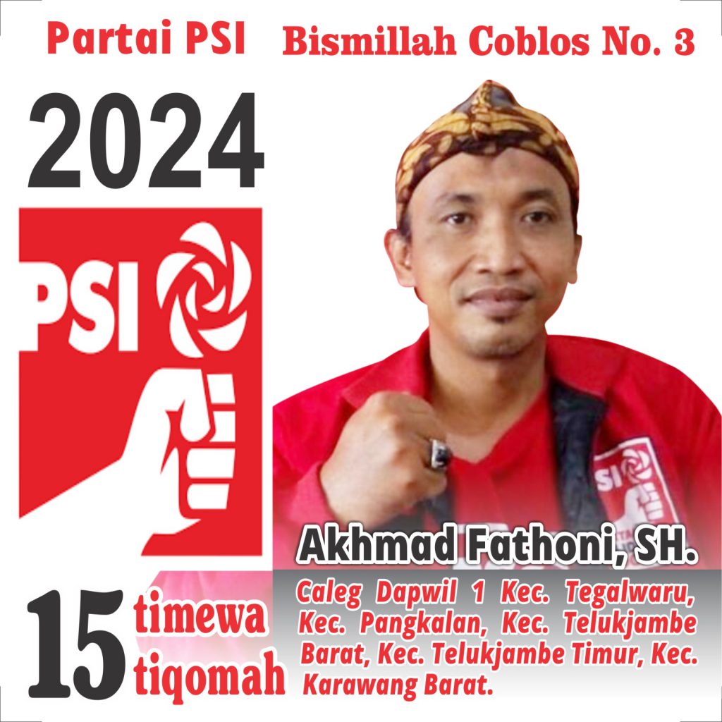 Akhmad Fathoni Caleg Dari Partai PSI No Urut 3 Dapil 1 Siap Membangun Karawang Apabila Terpilih