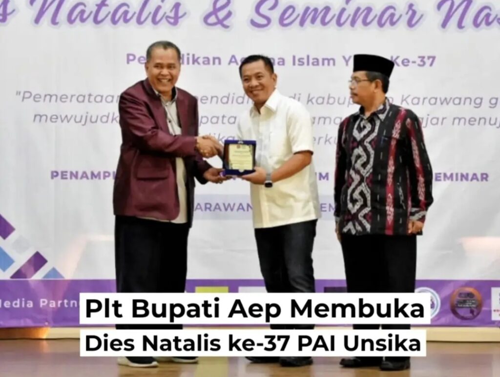 Plt Bupati Aep Membuka Dies Natalis ke-37 PAI Universitas Singaperbangsa Karawang