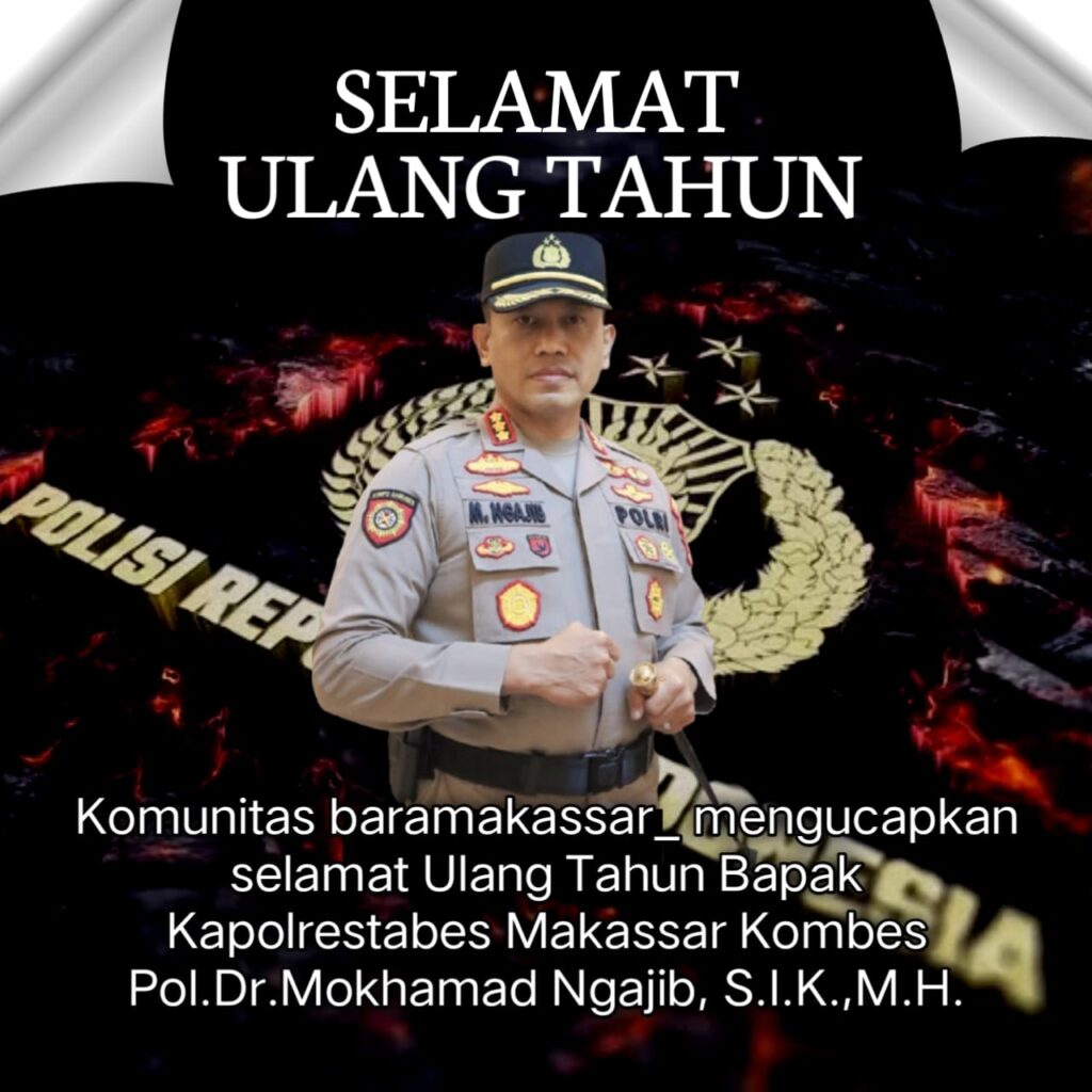 Komunitas Baramakassar Mengucapkan Selamat Ulang Tahun Kapolrestabes Makassar Yang ke 53 Tahun