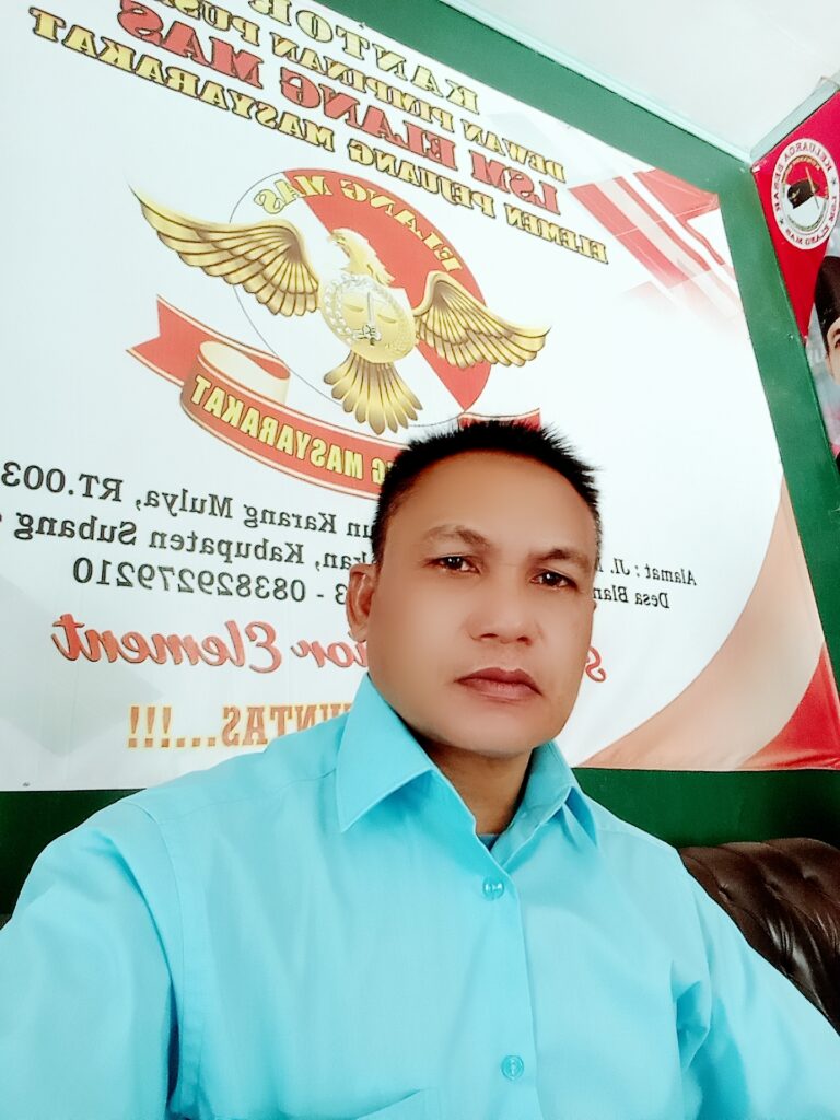 Ketum DPP LSM ELANG MAS : Kolusi Mafia tanah dan Pengusaha berpotensi merongrong Kedaulatan NKRI