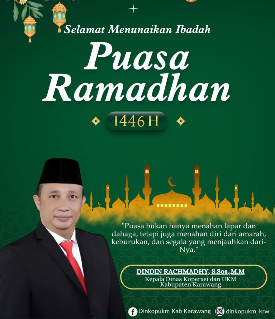 Keluarga Besar Dinas Koperasi dan UKM Kabupaten Karawang Mengucapkan Selamat Menunaikan Ibadah Puasa Ramadhan 1446 H