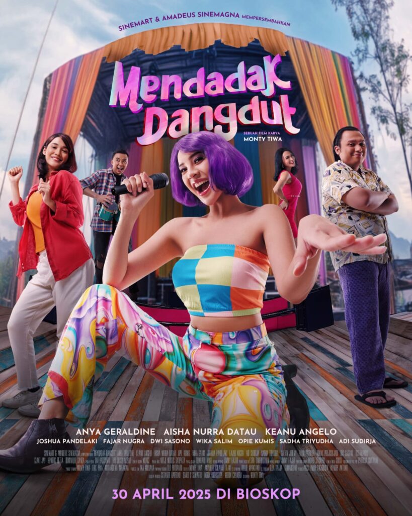 Mendadak Dangdut Tayang Hari Ini di Seluruh Bioskop Indonesia, Hadirkan Anya Geraldine yang Ubah Haluan dari Penyanyi Pop ke Biduan Dangdut di Pantura!