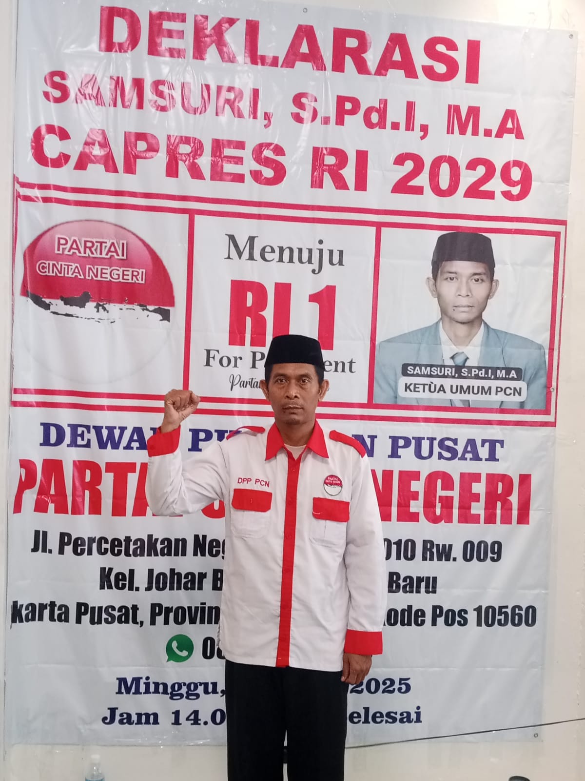 DEKLARASI SAMSURI, S.Pd.I, M.A ( KETUA UMUM PCN ) SEBAGAI CALON PRESIDEN REPUBLIK INDONESIA PERIODE 2029 – 2034 OLEH PARTAI CINTA NEGERI