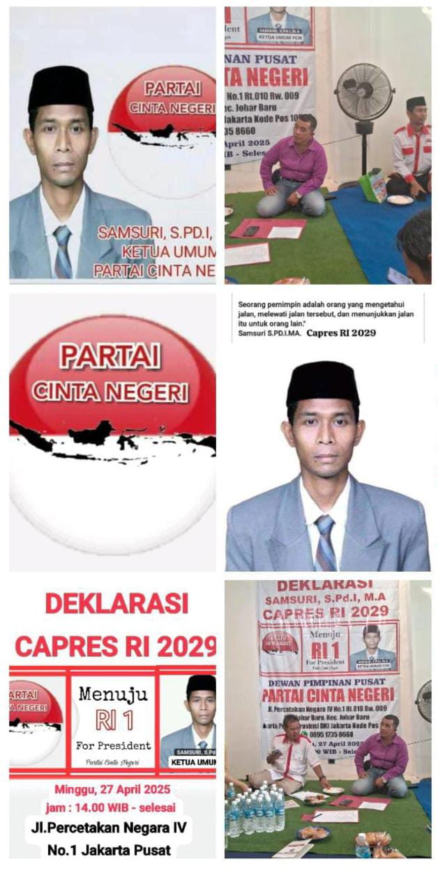 Partai Cinta Negeri Resmi Mengusung Samsuri, S.Pd.I, M.À sebagai Calon Presiden Republik Indonesia Periode 2029 – 2034