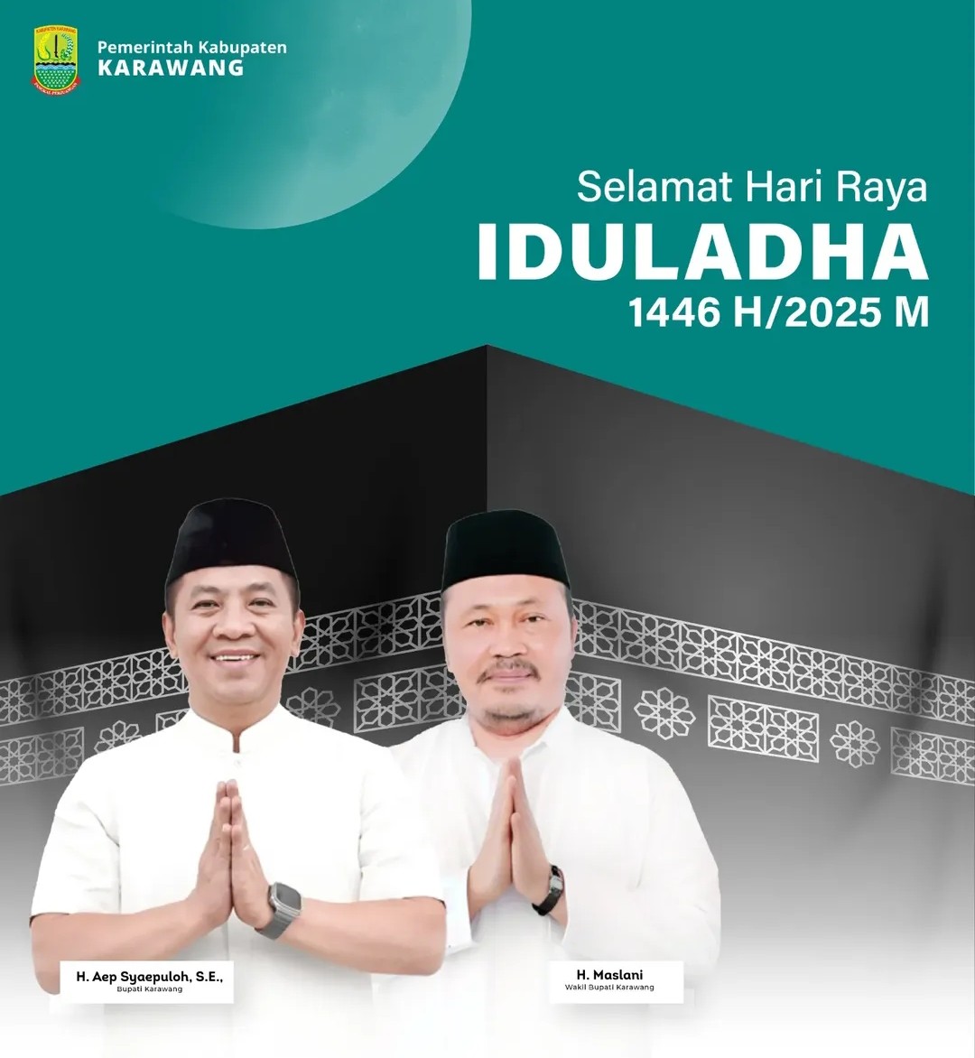 Pemerintah Kabupaten Karawang Ucapkan Selamat Hari Raya Idul Adha 1446 H/2025