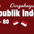 DIRGAHAYU REPUBLIK INDONESIA KE-80!  “NUSANTARA BARU, INDONESIA MAJU!” “KARAWANG MAJU, INDONESIA EMAS 2045!”