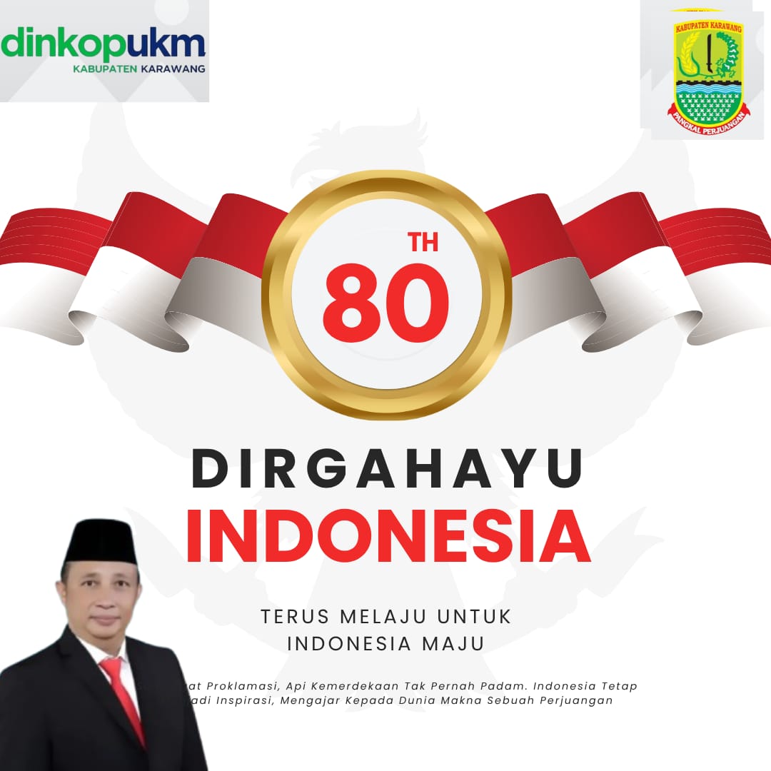DINKOPUKM Kabupaten Karawang: Mari Wujudkan Indonesia Emas melalui Semangat Koperasi dan UMKM