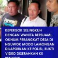 Seorang Warga Laporkan Aksi Bejat Perselingkuhan Oknum Perangkat Desa di Kecamatan Modo. 