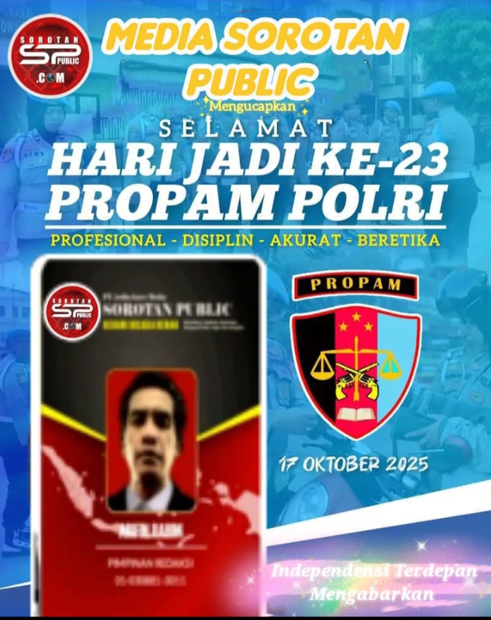 *Media Sorotan Publik Dukung Penuh Program Propam Polri, Ucapkan Selamat Hari Jadi ke-23*