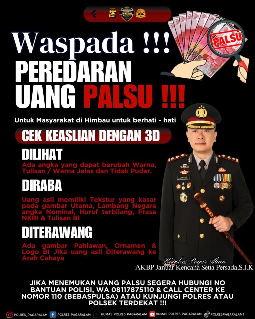 Kapolres Pagaralam Sampaikan Himbauan Penting, waspada peredaran uang palsu.