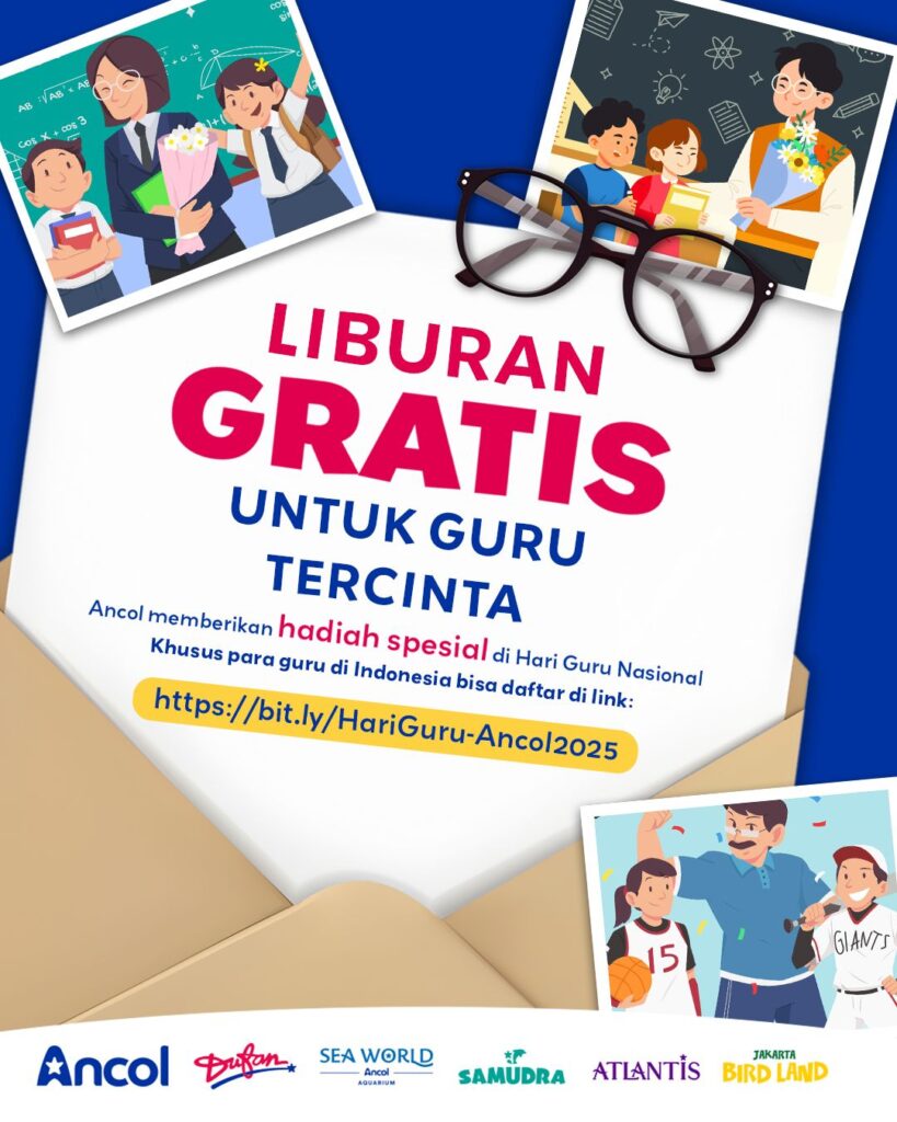 Ancol Berikan Apresiasi Spesial Hari Guru Nasional 2025 : Sediakan Tiket Gratis untuk Guru dan Tenaga Pengajar