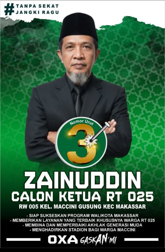 Jangki Ragu, OXA Gaskan mi!! Calon Ketua RT 025/ RW/005 Kel Maccini Gusung Nomor 03 !!
