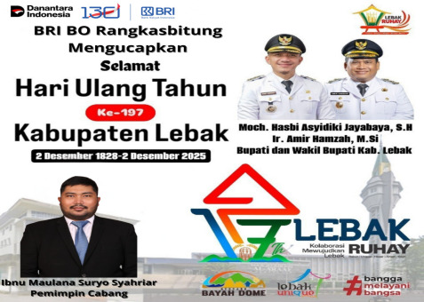 BRI BO Rangkasbitung Sampaikan Ucapan Selamat Hari Jadi Kabupaten Lebak ke-197 dengan Semangat Lebak Ruhay (Rukun, Unggul, Hegar, Aman dan Yakin)