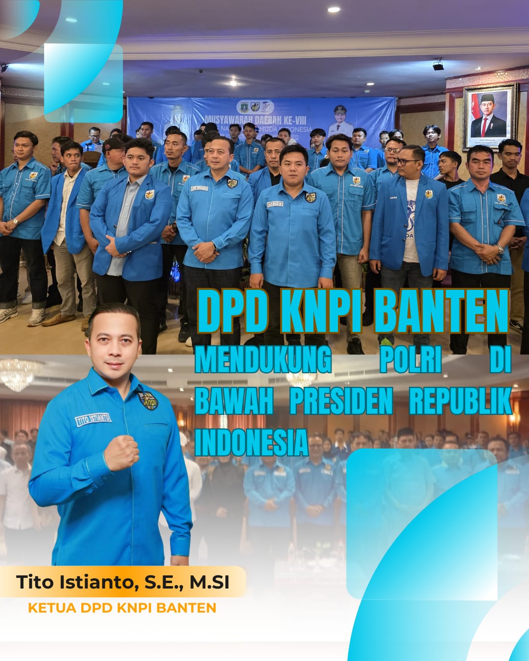 DPD KNPI BANTEN Dukung Polri tetap dibawah instruksi Presiden