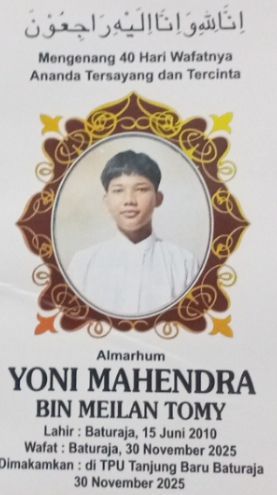 Mengenang 40 Hari Wafatnya Ananda Yoni Mahendra Bin Meilan Tomy