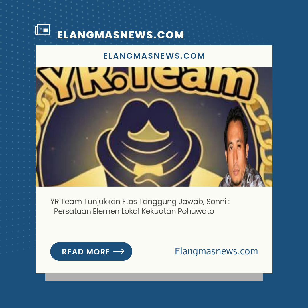 YR Team Tunjukkan Etos Tanggung Jawab, Sonni : Persatuan Elemen Lokal Kekuatan Pohuwato