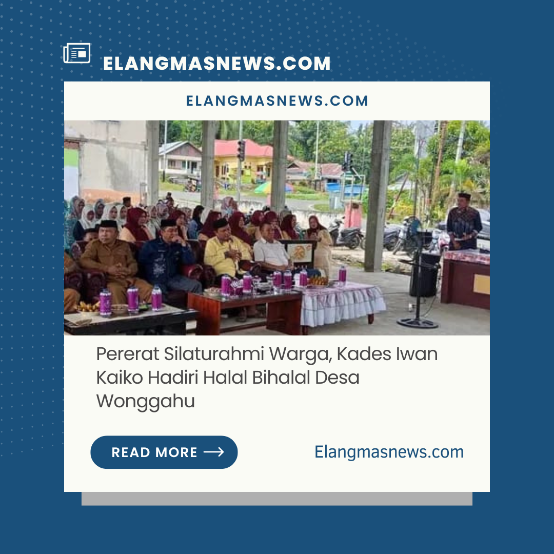 Pererat Silaturahmi Warga, Kades Iwan Kaiko Hadiri Halal Bihalal Desa Wonggahu
