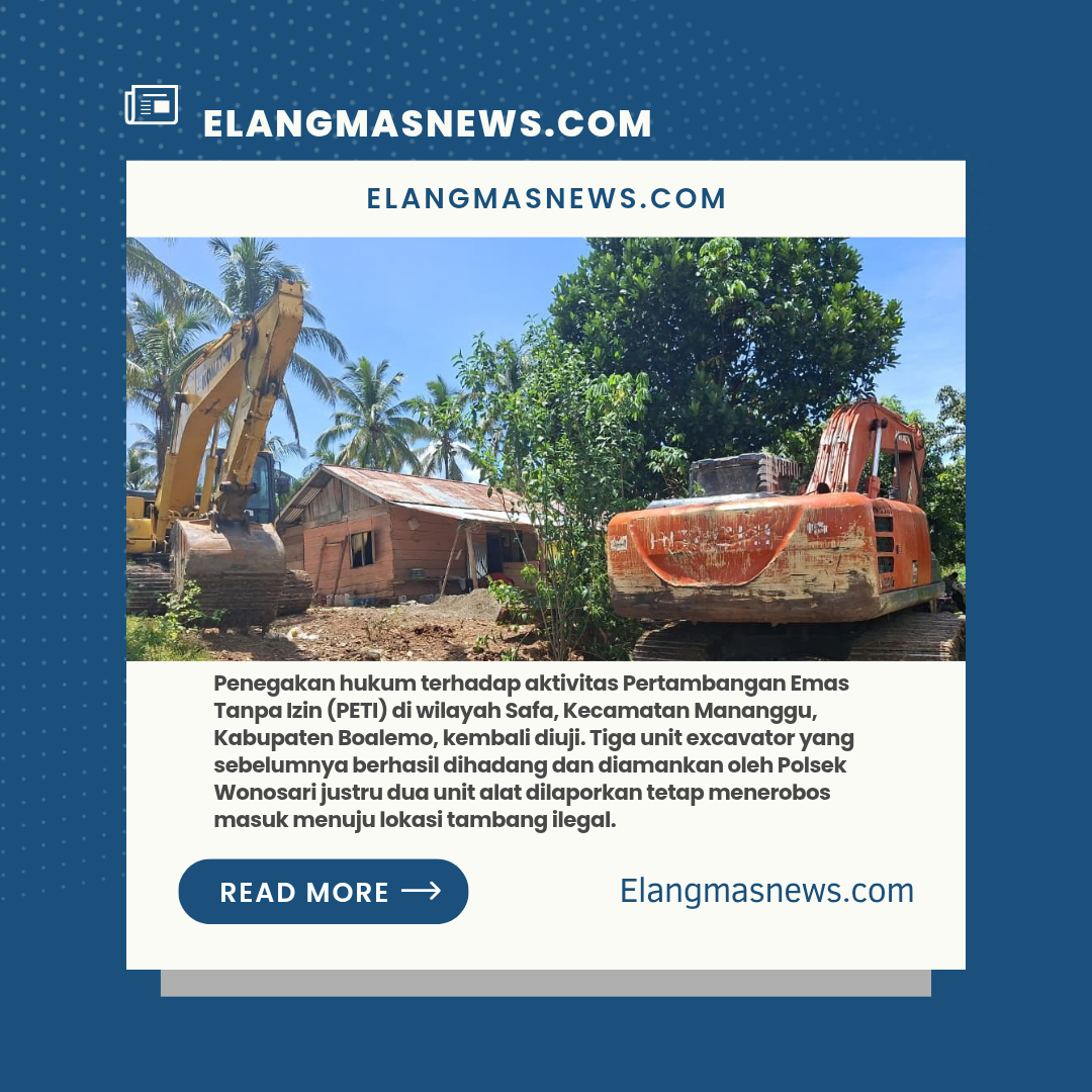Lecehkan Wibawa Hukum, Excavator yang Ditahan Polsek Wonosari Nekat Terobos Masuk ke Lokasi PETI Safa