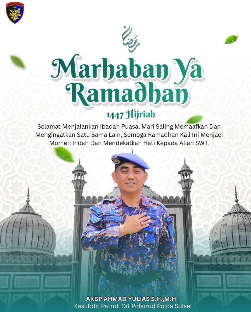 *Marhaban Ya Ramadhan 1447 H: Pesan Menyentuh AKBP Ahmad Yulias untuk Masyarakat Sulsel*