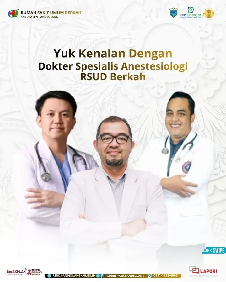 Mengenal Lebih Dekat Peran Dokter Spesialis Anestesiologi di RSUD Berkah