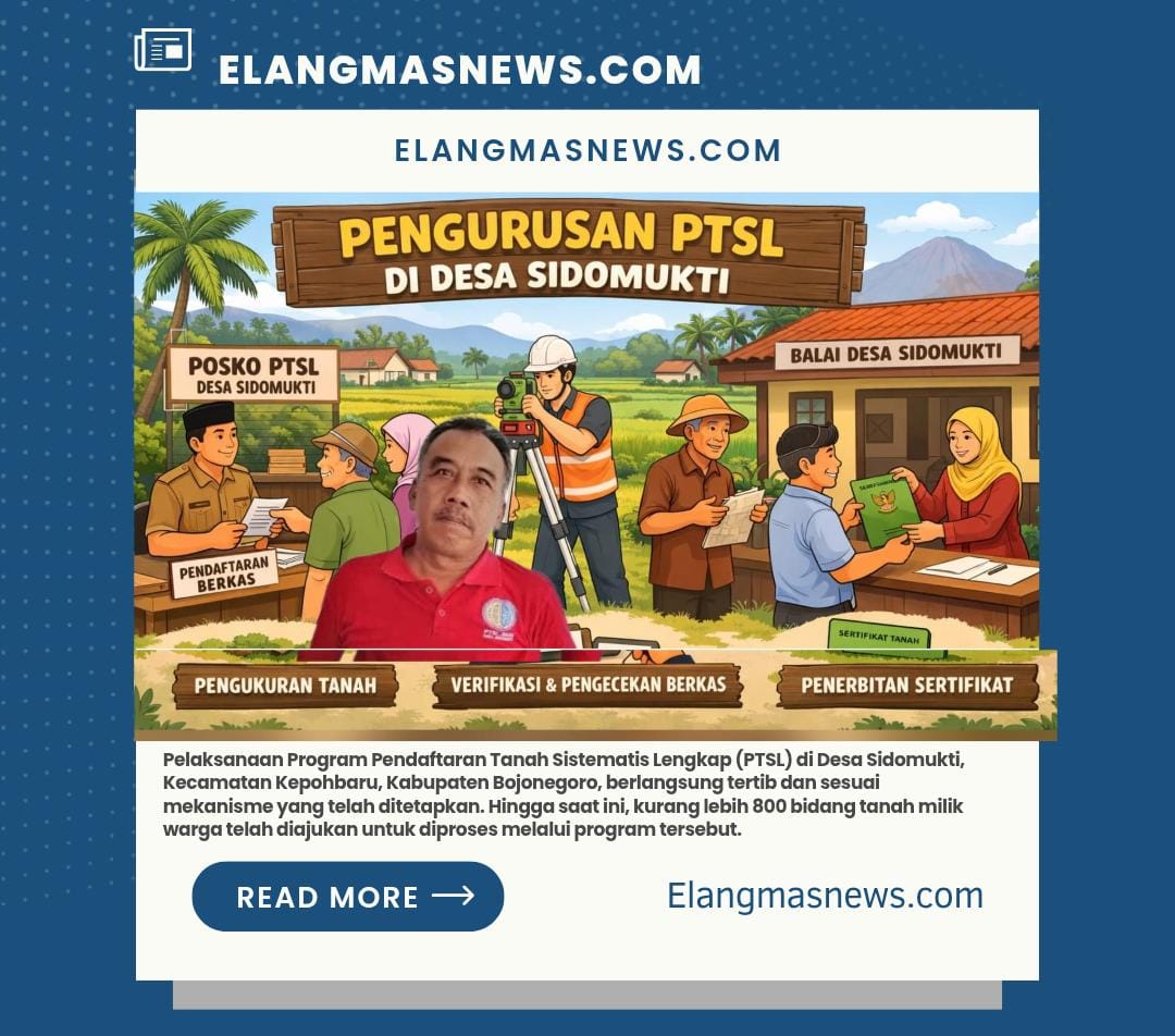 PTSL Desa Sidomukti Tertib-Transparan, Sekitar 800 Bidang Tanah Masuk Tahap Proses