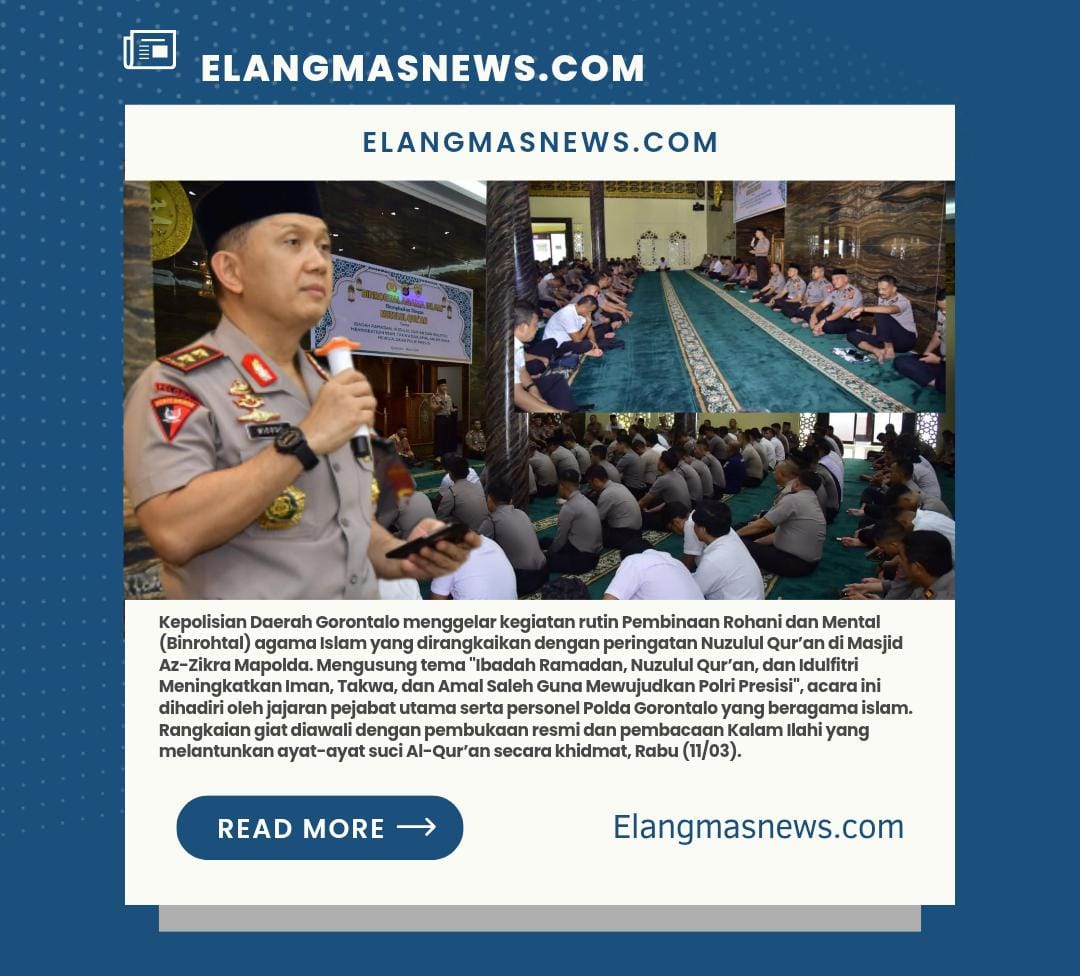Melalui Binrohtal dan Nuzulul Qur’an, Kapolda Gorontalo Ajak Anggota Implementasikan Nilai Al-Qur’an dalam Tugas