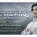 PRESS RELEASE Tentang: Klarifikasi dan Kajian Etika Pemberitaan Media Elangmasnews.com