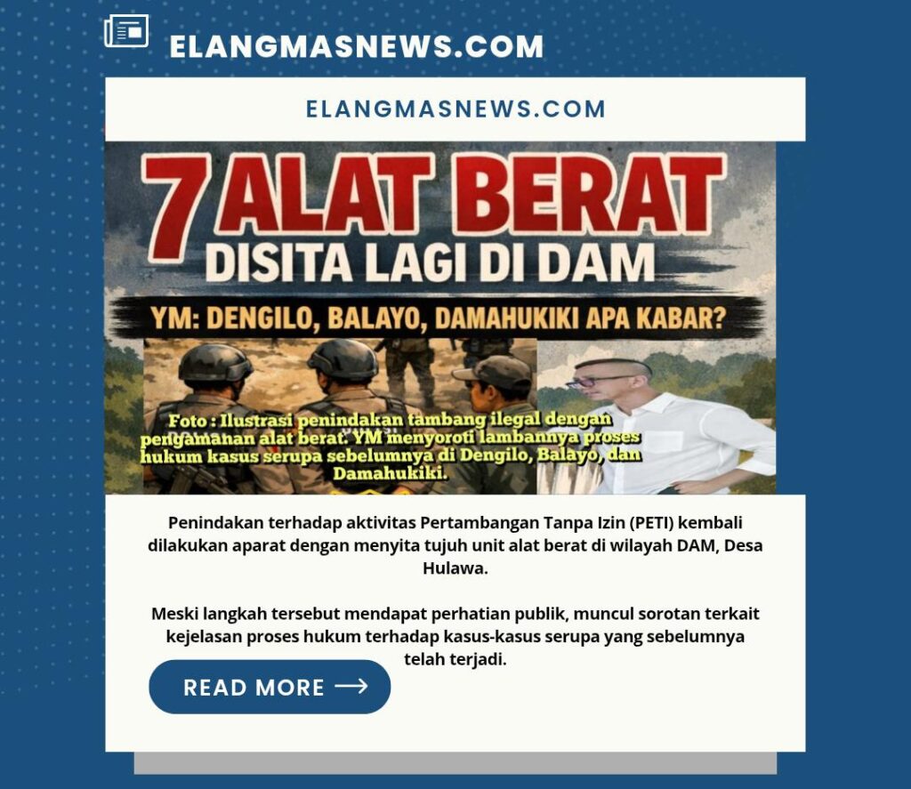 7 Alat Berat Disita Lagi di DAM, YM Singgung Kasus Lama Belum Jelas ?