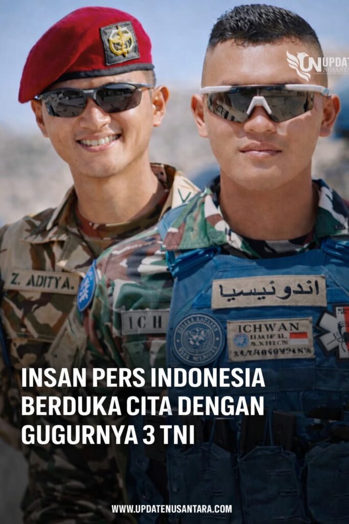 INSAN PERS INDONESIA BERSAMA PROF DR SUTAN NASOMAL SH,MH SANGAT BERDUKA CITA DENGAN GUGURNYA 3 TNI