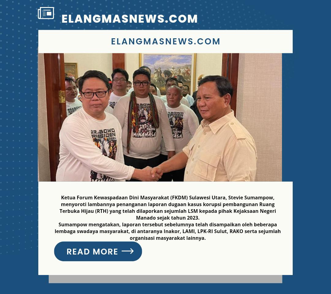 Ketua FKDM Soroti Lambannya Penanganan Laporan Dugaan Korupsi RTH Manado Oleh Kejaksaan