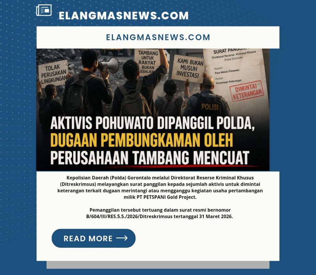 Aktivis Pohuwato Dipanggil Polda, Dugaan Pembungkaman oleh Perusahaan Tambang Mencuat