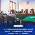 JPU BACAKAN DAKWAAN PADA SIDANG PERDANA TIPIKOR PENGELOLAAN DANA BUMNag UNGGUL JAYA
