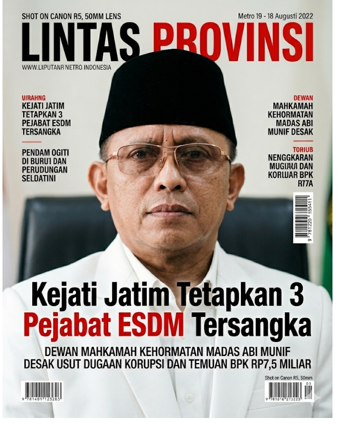 Kejati Jatim Tetapkan 3 Pejabat ESDM Tersangka, Dewan Mahkamah Kehormatan MADAS ABI MUNIF Desak Usut Dugaan Korupsi dan Temuan BPK Rp7,5 Miliar