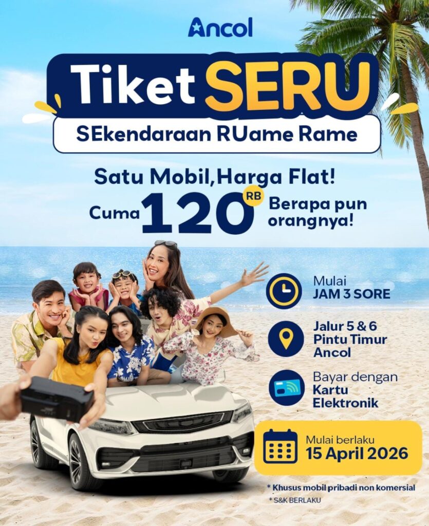 Tiket Seru Ancol – Satu Mobil Rame-Rame Harga Flat