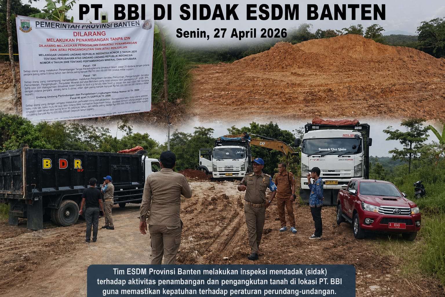 ESDM Banten Bersama Tim Gabungan Tanda Tangani Berita Acara Sidak Tambang Galian PT BBI Desa Curugbitung dan Desa Lebak Asih kecamatan Curugbitung
