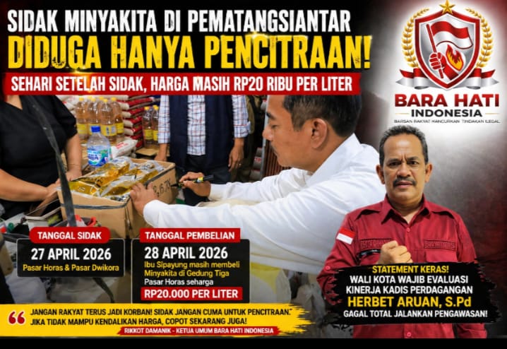 Ketum DPP Bara Hati Indonesia Desak Wali Kota Pematangsiantar Copot Kadis Perdagangan, Sidak Minyak Kita Dinilai Gagal Total