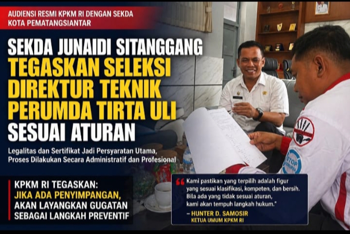 Sekda Junaedi Sitanggang Tegaskan Seleksi Direktur Teknik Perumda Tirta Uli Sesuai Aturan, KPKM RI Siap Gugat Jika Ditemukan Penyimpangan