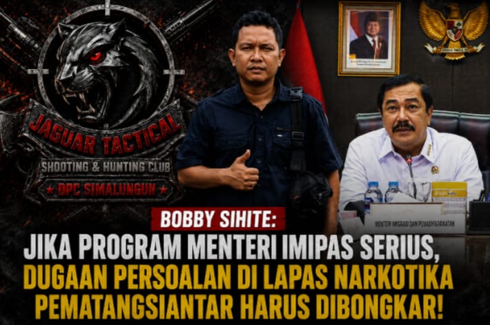 Bobby Sihite: Jika Program Menteri Imipas Serius, Dugaan Persoalan di Lapas Narkotika Pematangsiantar Harus Dibongkar