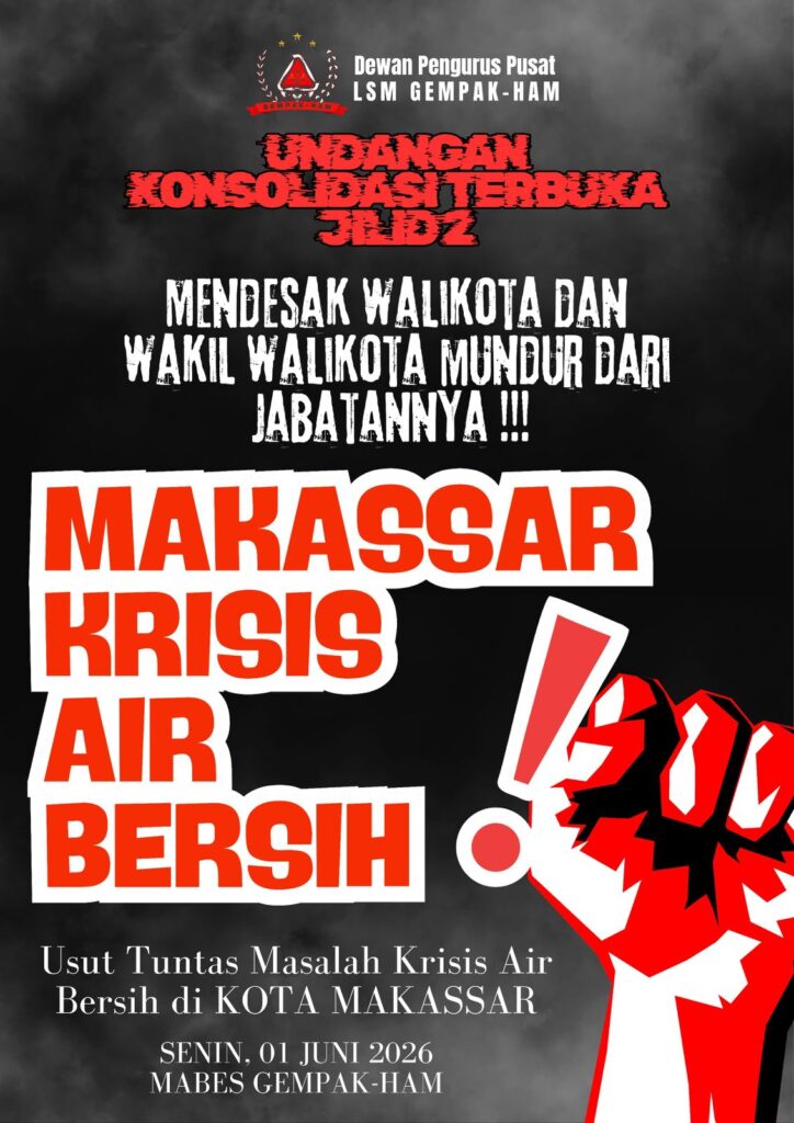 Makassar Darurat Air Bersih! GEMPAK-HAM Siap Bongkar Dugaan Kegagalan Pemerintah Kota