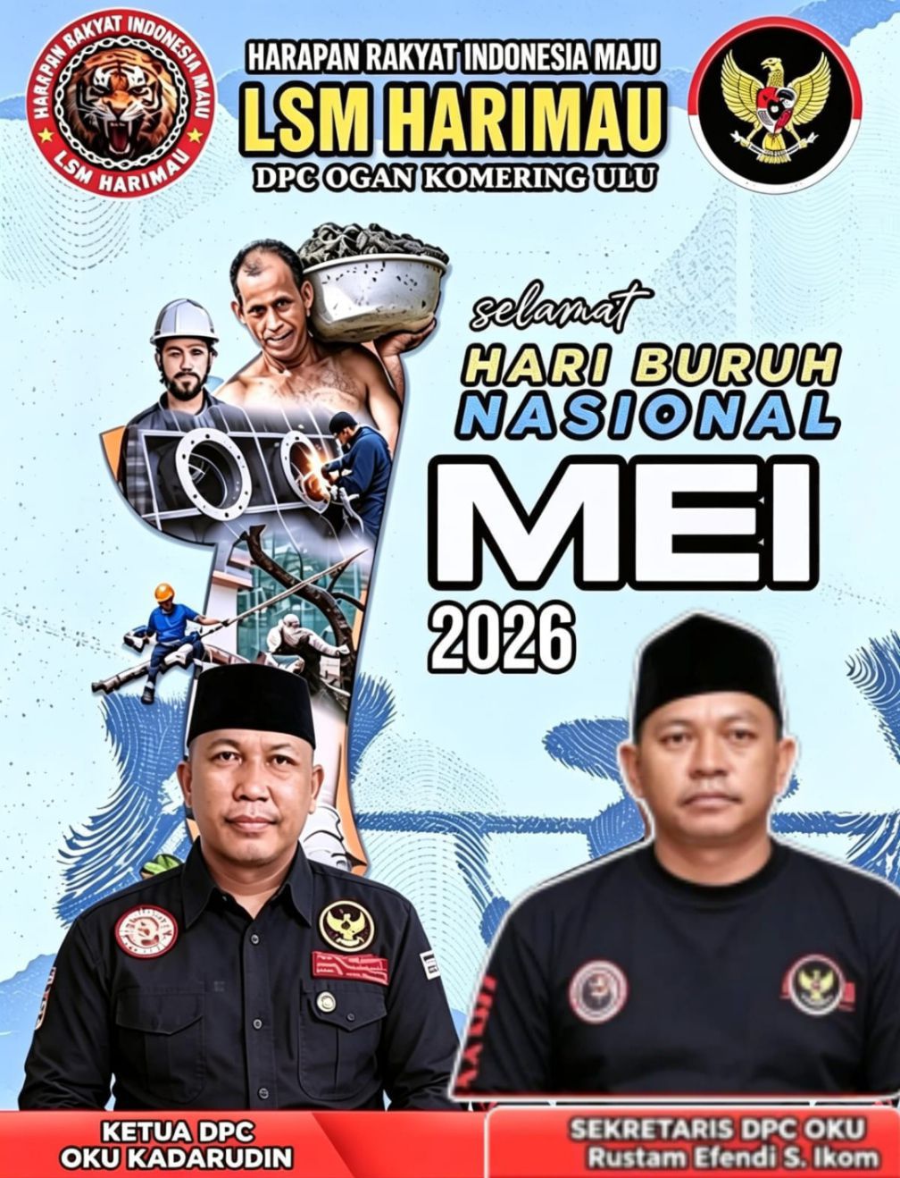 “#LSM Harimau OKU: Hari Buruh Jadi Momentum Perjuangkan Kesejahteraan Pekerja#”.