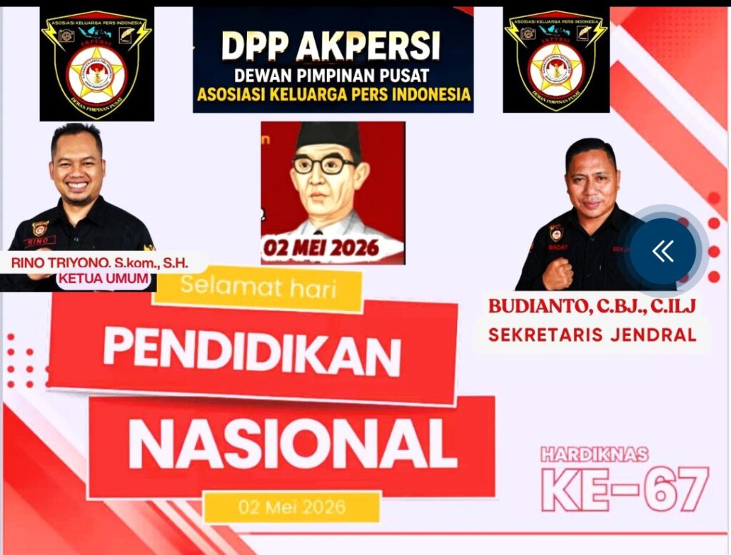 SEKJEND DPP AKPERSI ANGKAT BICARA DI PERINGATAN HARDIKNAS 2 MEI 2026: BERGERAK BERSAMA WUJUDKAN PENDIDIKAN BERMUTU BERDAYA SAING GLOBAL