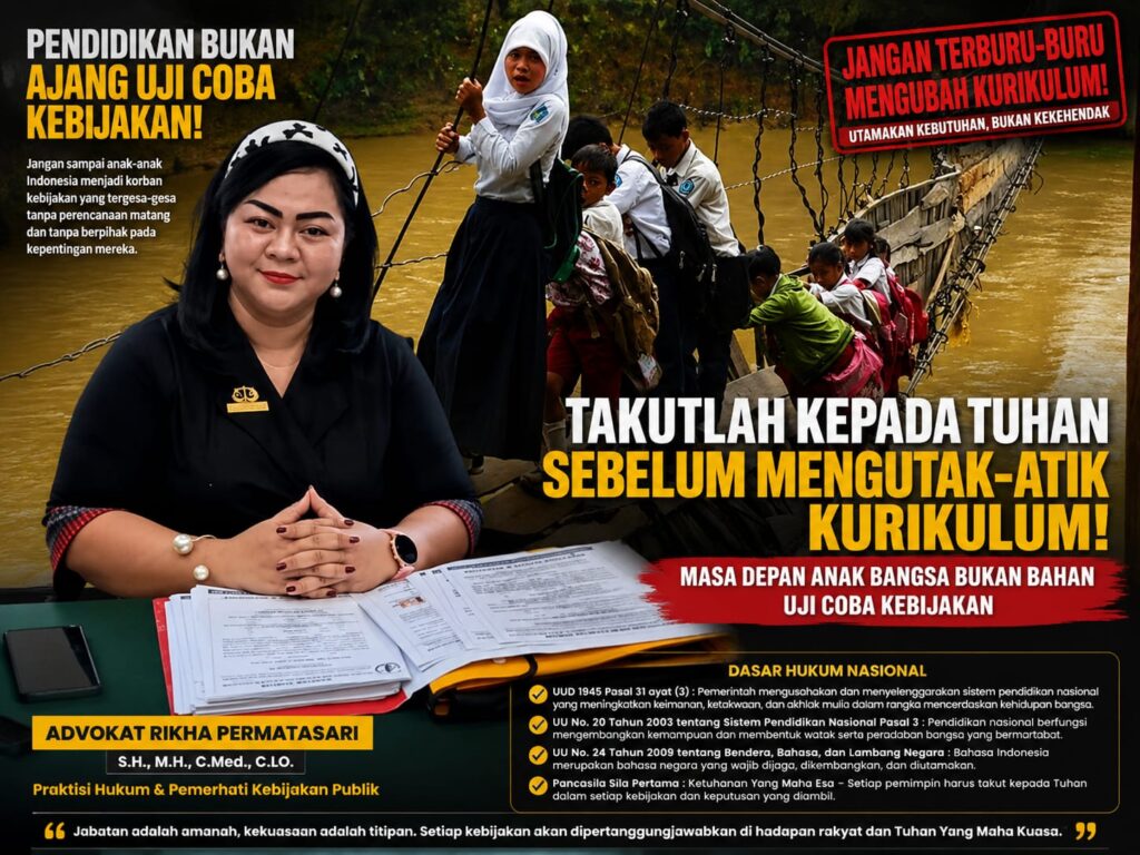Advokat Rikha Permatasari Prihatin: Sebelum Menambah Bahasa Asing, Benahi Dulu Kualitas Pendidikan Nasional Bahasa Asing Penting, Namun Moral dan Konstitusi Harus Tetap Menjadi Panglima