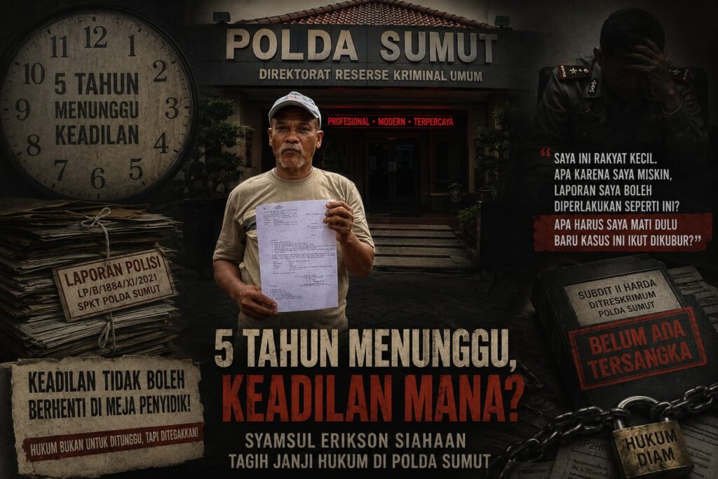 Dari SPKT ke Propam: 5 Tahun Tanpa Kepastian, Syamsul Erikson Siahaan Pertanyakan Ada Apa di Balik Kasusnya