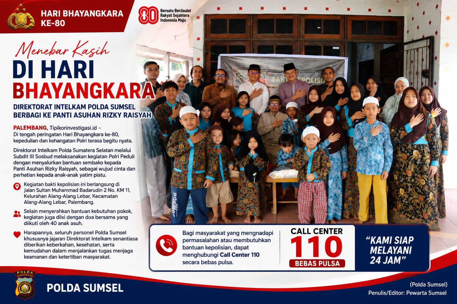 POLRI PEDULI INTELKAM POLDA SUMSEL HADIRKAN KEHANGATAN UNTUK ANAK YATIM DI HARI BHAYANGKARA