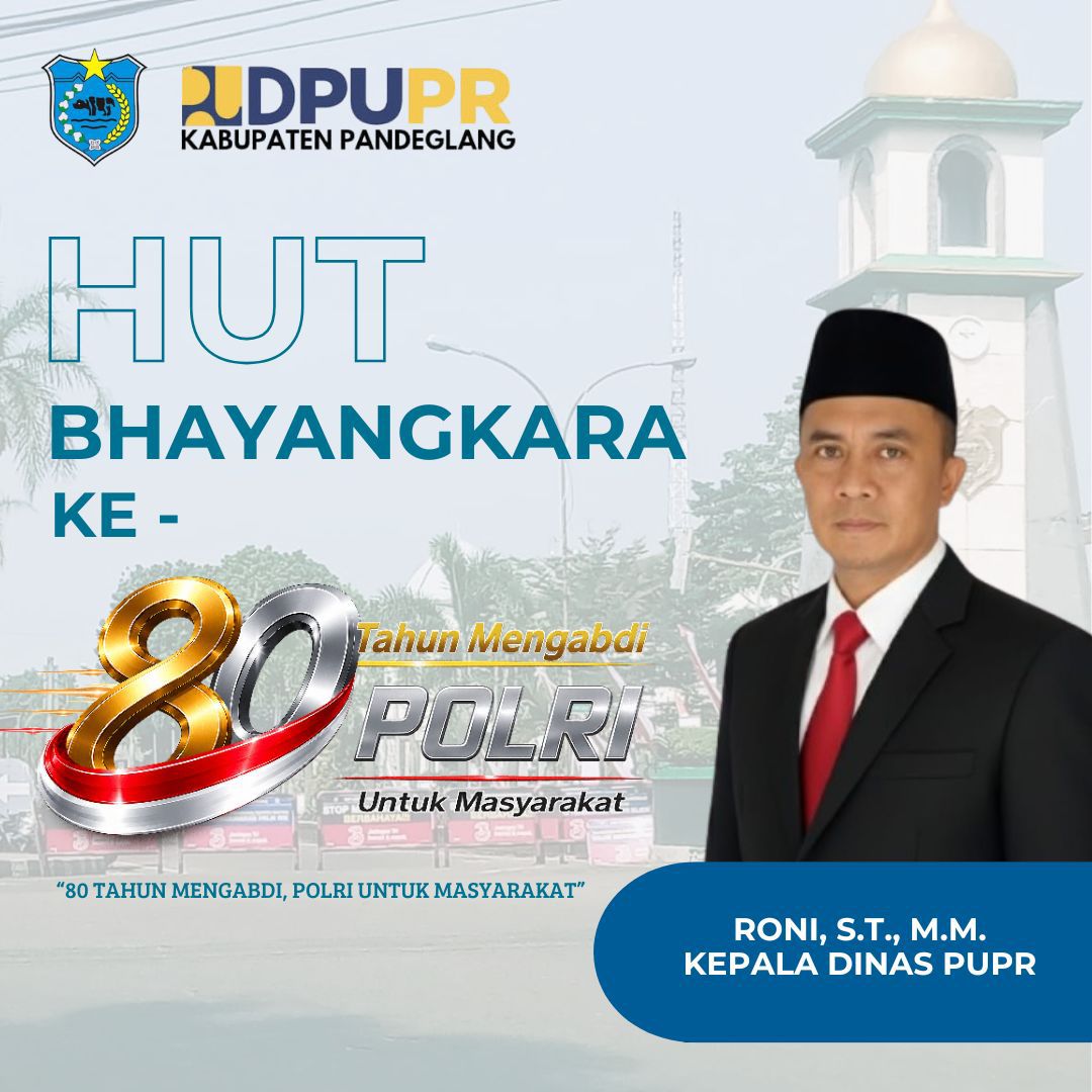 DPUPR Pandeglang Mengucapkan Selamat HUT Bhayangkara ke 80