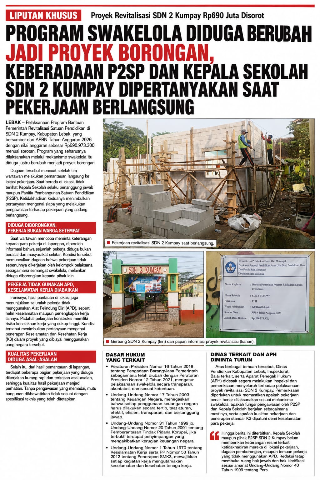 Program Swakelola Diduga Berubah Jadi Proyek Borongan, Keberadaan P2SP dan Kepala Sekolah SDN 2 Kumpay Dipertanyakan Saat Pekerjaan Berlangsung