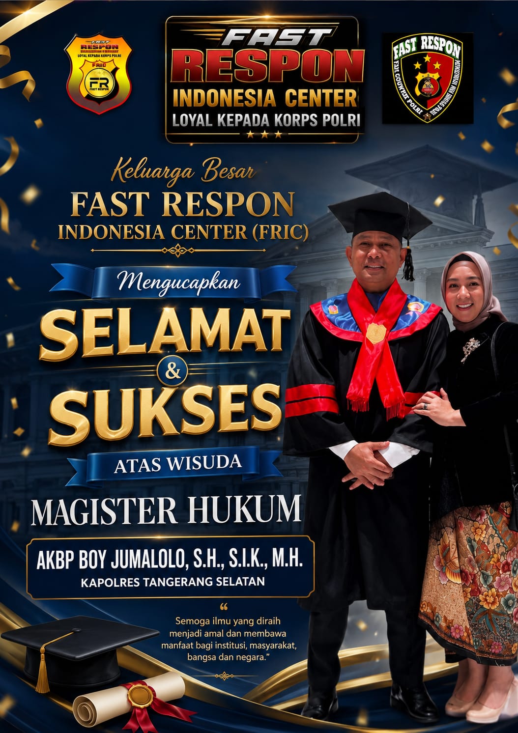 FRIC Ucapkan Selamat atas Wisuda Magister Hukum Kapolres Tangerang Selatan AKBP Boy Jumalolo