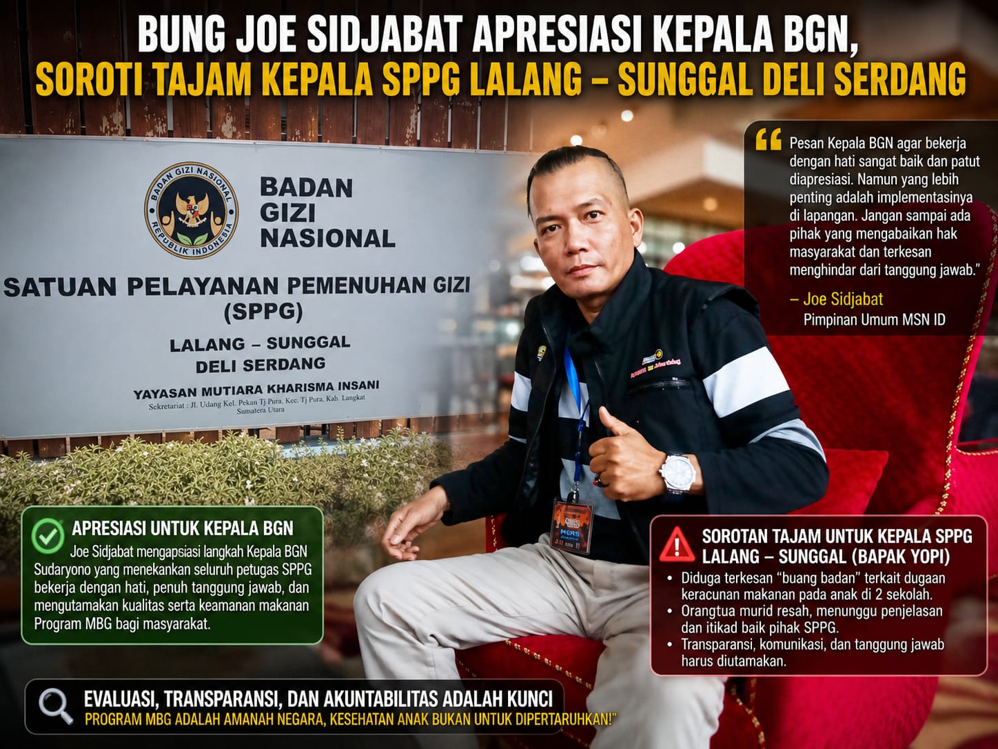 Kepala BGN Minta Seluruh Petugas SPPG Bekerja dengan Hati, Bung Joe Sidjabat: Jangan Hanya Jadi Slogan, Buktikan dengan Tanggung Jawab di Lapangan!
