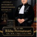 Dr. ( C ). ADV. RIKHA PERMATASARI, SH. MH. PERTANYAKAN PERAN DAN PENGAWASAN KOMISI III DPR – RI YANG TERKESAN DIAM TERHADAP MASYARAKAT PENCARI KEADILAN.