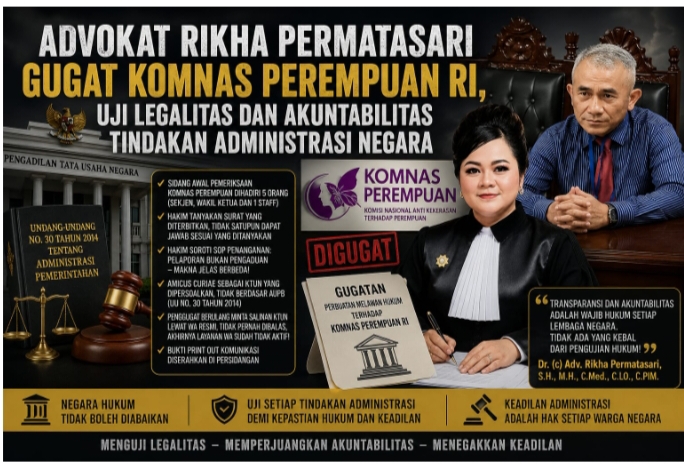 Adv. Dr (c). Rikha Permatasari, SH. MH Gugat Komnas Perempuan RI, Uji Legalitas dan Akuntabilitas Tindakan Adminstrasi Negara